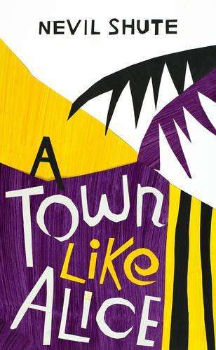 A Town Like Alice - Nevil Shute
