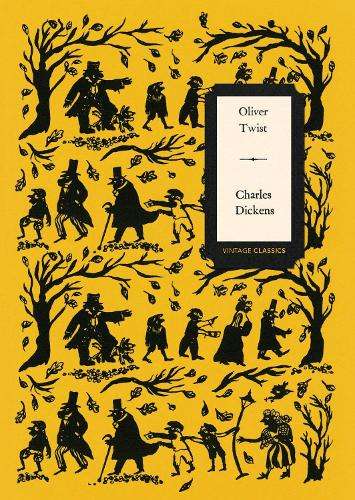 Oliver Twist (Vintage Classics Dickens Series) - Charles Dickens