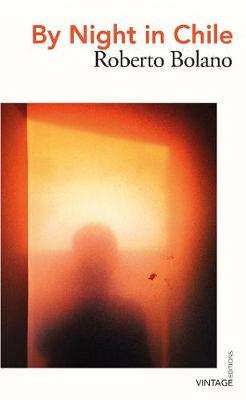 By Night in Chile - Roberto BolaÃ±o
