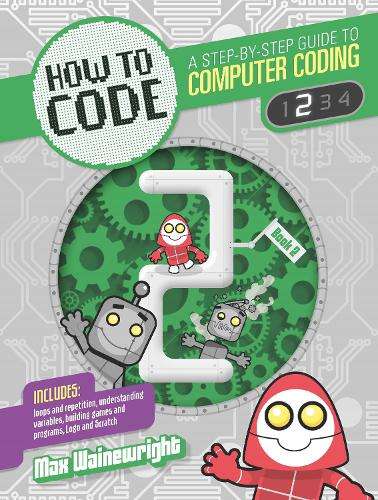 How to Code: Level 2 - Max Wainewright