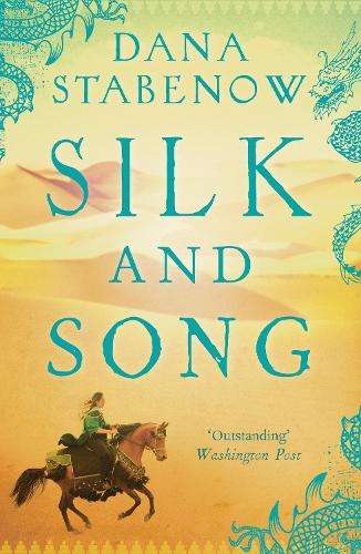 Silk and Song - Dana Stabenow