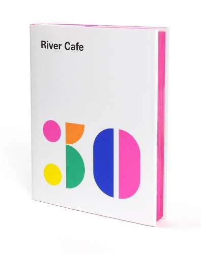 River Cafe 30 - Ruth Rogers