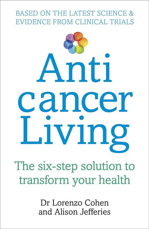Anticancer Living - Lorenzo Cohen