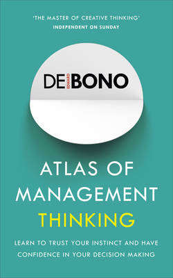 Atlas of Management Thinking - Edward De Bono