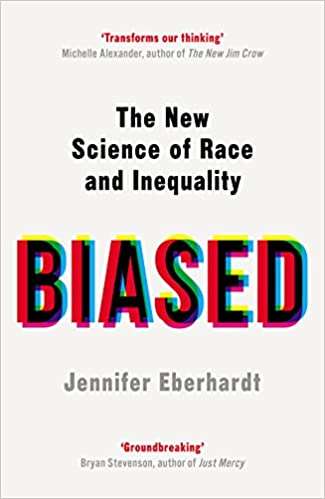 Biased - Jennifer Eberhardt