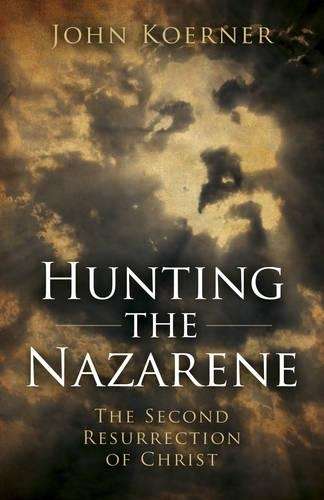 Hunting the Nazarene - John Koerner