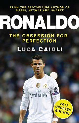 Ronaldo - 2017 Updated Edition - Luca Caioli