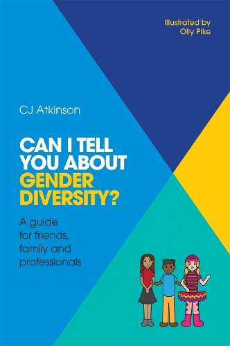 \Can I tell you about Gender Diversity?: A guide for friends - N"