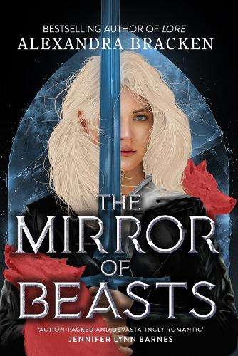 Silver in the Bone: The Mirror of Beasts: Book 2 - Alexandra Bracken