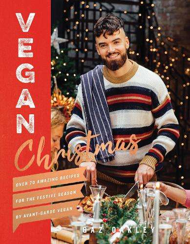 \Vegan Christmas: Over 70 Amazing Vegan Recipes for the Festive Seas - N"