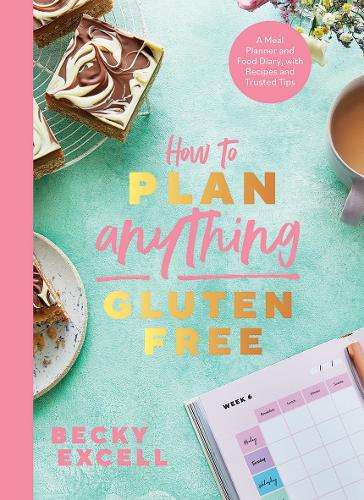 \How to Plan Anything Gluten Free (The Sunday Times Bestseller): A M - N"
