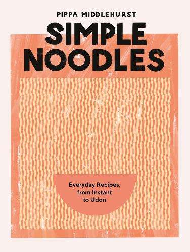 \Simple Noodles: Everyday Recipes - N"