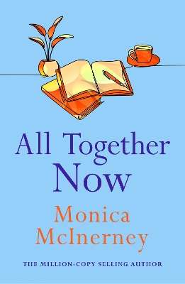 All Together Now: From the million-copy bestselling author - Monica McInerney