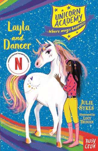Unicorn Academy: Layla and Dancer - Julie Sykes