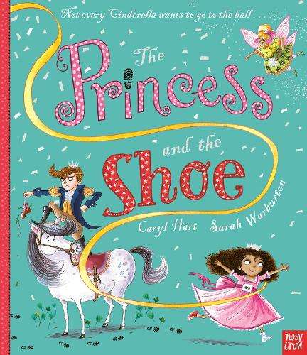 Princess and the Shoe, The - Caryl Hart