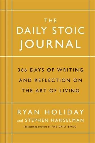 Daily Stoic Journal, The: 366 Days of Writing and Reflection on the  - Ryan Holiday