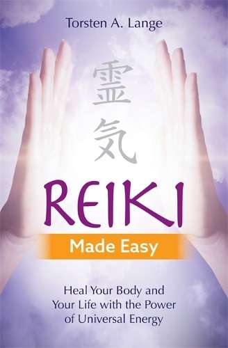 Reiki Made Easy - Torsten Lange