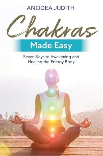 Chakras Made Easy - Anodea Judith PhD