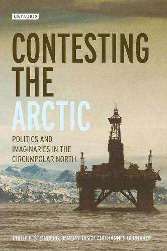 Contesting the Arctic - Philip E. Steinberg