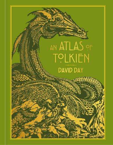 Atlas of Tolkien, An: DELUXE EDITION An Illustrated Exploration of T - David Day