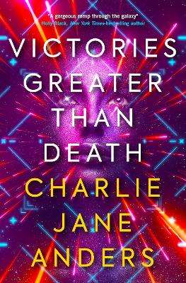 ICTORIES GREATER THAN DEATH - ANDERS,C