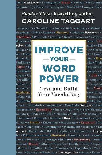 Improve Your Word Power: Test and Build Your Vocabulary - Caroline Taggart
