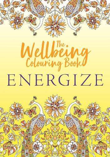 \Wellbeing Colouring Book: Energize - Y"