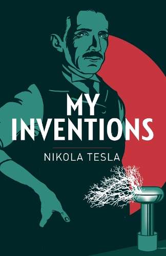 MY INVENTIONS SECONDHAND - TELSA,N