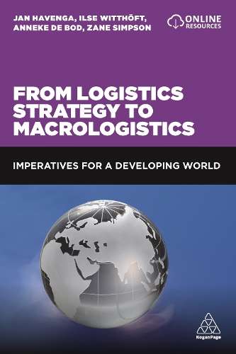 From Logistics Strategy to Macrologistics: Imperatives for a Develop - Professor Jan Havenga