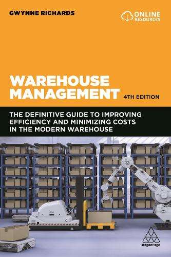 Warehouse Management: The Definitive Guide to Improving Efficiency a - Gwynne Richards