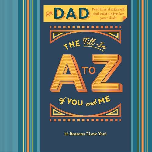 Fill-in A to Z of You and Me: For My Dad - Chronicle Books