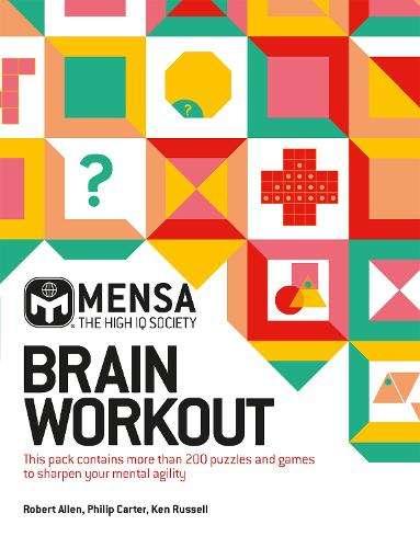 Mensa Brain Workout Pack: Improve your mental abilities with 200 puz - Robert Allen