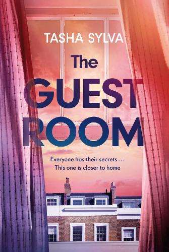 Guest Room, The: a gripping psychological thriller debut - Tasha Sylva