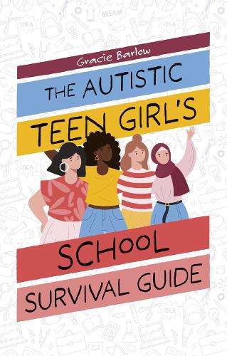 \Autistic Teen Girl's School Survival Guide - N"
