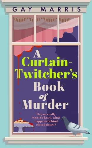 Curtain Twitcher's Book of Murder, A - Gay Marris