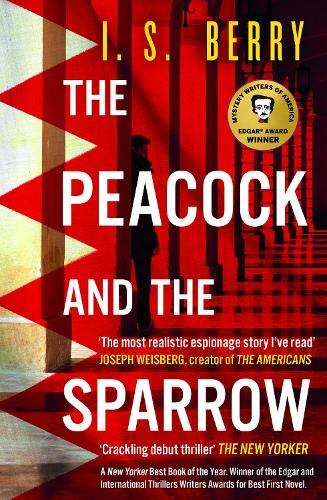 Peacock and the Sparrow, The: Winner of the 2024 Edgar Award for Bes - I. S. Berry