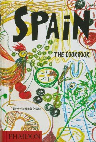 Spain: The Cookbook - Simone and InÃ©s Ortega