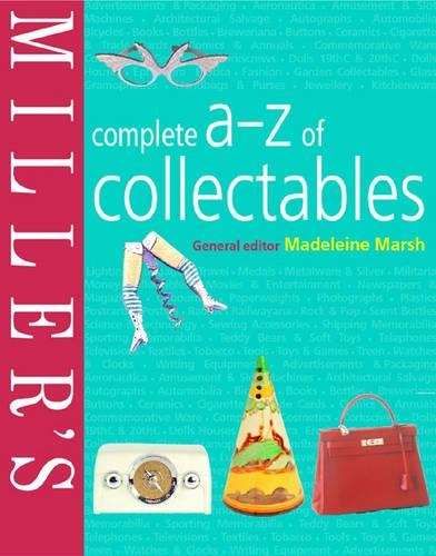 Miller's Complete A-Z of Collectables - MILLERS