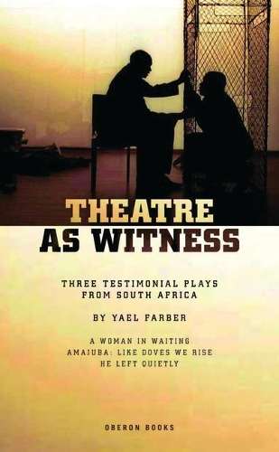 Theatre as Witness - Yael Farber