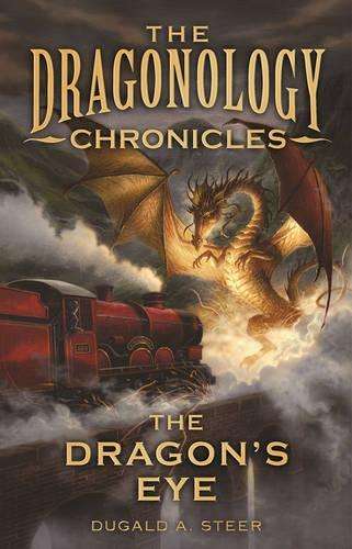 DRAGONOLOGY CRONICLES DRAGONS EYE VOL 1 - Dugald Steer