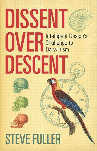 Dissent Over Descent - Steve Fuller