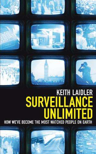 Surveillance Unlimited - Keith Laidler