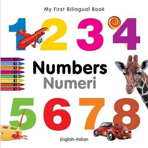 My First Bilingual Book - Numbers - English-german - Milet Publishing