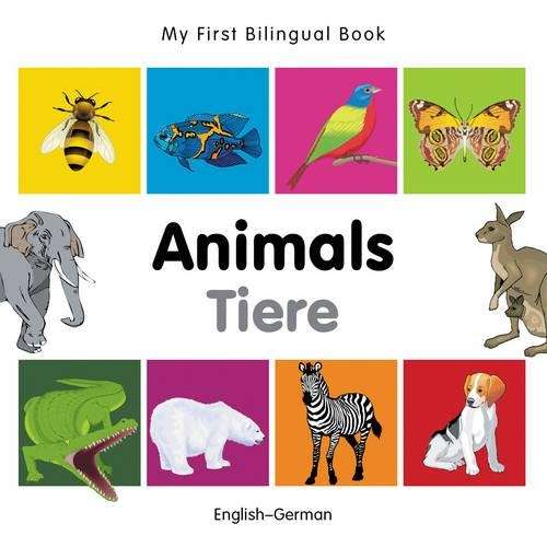 My First Bilingual Book - Animals - English-vietnamese - Milet Publishing