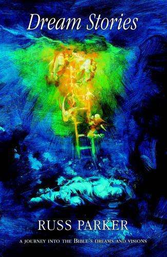 Dream Stories - Russ Parker