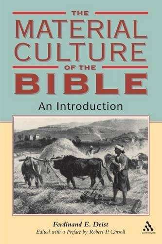 The Material Culture of the Bible - Ferdinand E. Deist