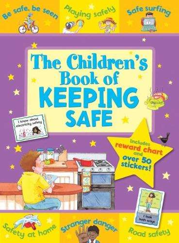 The Children's Book of Keeping Safe - Sophie Giles