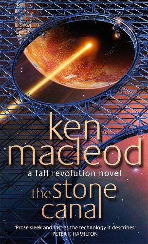 The Stone Canal - Ken MacLeod
