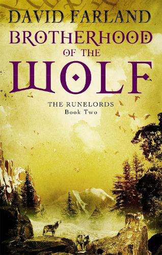 Brotherhood Of The Wolf - David Farland
