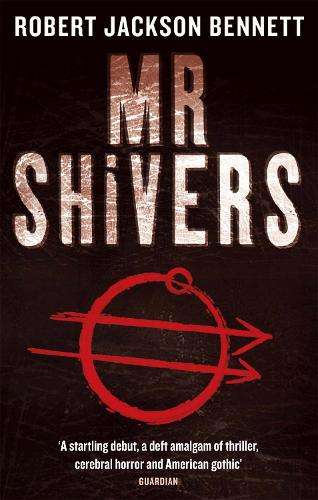 Mr Shivers - Robert Jackson Bennett